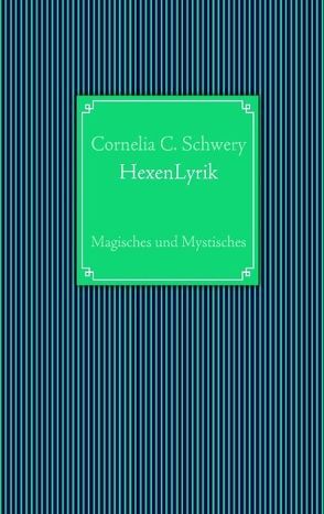 HexenLyrik von Schwery,  Cornelia C