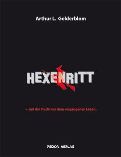 Hexenritt von Gelderblom,  Arthur L