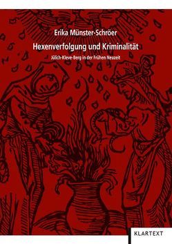 Hexenverfolgung und Kriminalität von Münster-Schröer,  Erika