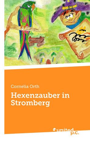 Hexenzauber in Stromberg von Orth,  Cornelia