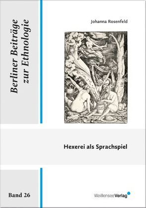 Hexerei als Sprachspiel von Rosenfeld,  Johanna