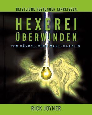 Hexerei überwinden von Joyner,  Rick