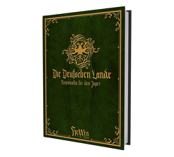 HeXXen 1733: Die Deutschen Lande – Regionalia für den Jäger von Baas,  Philipp, Bader,  Mirko, Böhner,  Tobias, Brack,  Raphael, Brand,  Steffen, Bügel,  Philipp, Chrzanowski,  Piotr, Diaz,  Carlos, Fürst,  Naemi, Helmers,  Simon, Hillenbrand,  Sascha, Hofmann,  Stefan, Kaatz,  Larissa, Möbis,  Carolina, Niko,  Katharina, Sandfuchs,  Ralf, Schmidt,  Maik, Tannert,  Franziska, Tannert,  Stefan, Thomä,  Jens