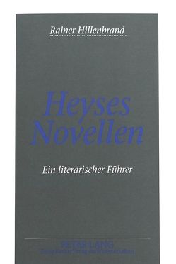 Heyses Novellen von Hillenbrand,  Rainer