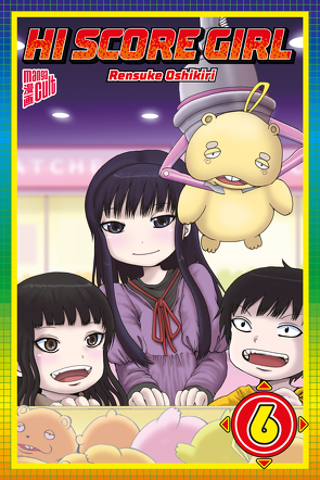 Hi Score Girl 6 von Oshikiri,  Rensuke