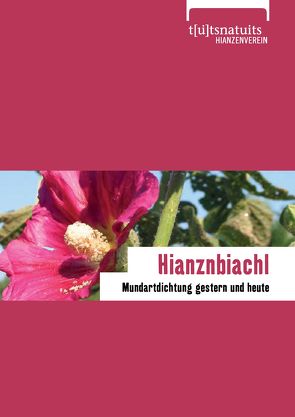 Mundartdichtung gestern und heute – Hianznbiachl 2016 von Irran,  Roswitha, Seel,  Doris