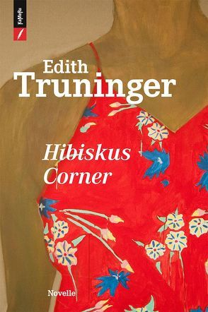 Hibiskus Corner von Truninger,  Edith