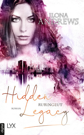 Hidden Legacy – Rubinglut von Andrews,  Ilona, Aubron-Bülles,  Marcel