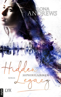 Hidden Legacy – Saphirflammen von Andrews,  Ilona, Aubron-Bülles,  Marcel