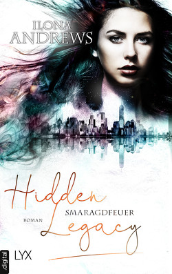 Hidden Legacy – Smaragdfeuer von Andrews,  Ilona