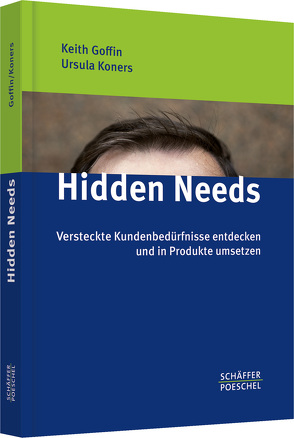 Hidden Needs von Goffin,  Keith, Koners,  Ursula