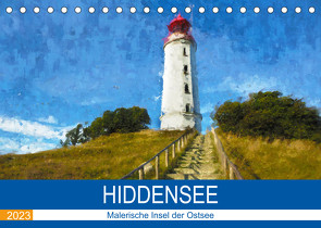 Hiddensee – Malerische Insel der Ostsee (Tischkalender 2023 DIN A5 quer) von Frost,  Anja