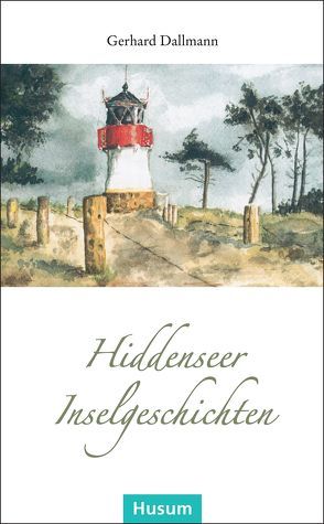 Hiddenseer Inselgeschichten von Dallmann,  Gerhard