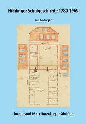 Hiddinger Schulgeschichte 1780-1969 von Dörfler,  Wolfgang, Knoop,  Luise, Mager,  Inge, Verein der Freunde des Archivs für Heimatforschung Rotenburg (Wümme)