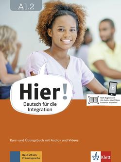 Hier! A1.2 von Anane,  Susanne, Feldmeier Garcia,  Alexis, Geiser,  Iris, Paschen,  Petra, Sokolowsky,  Celia, Weber,  Britta