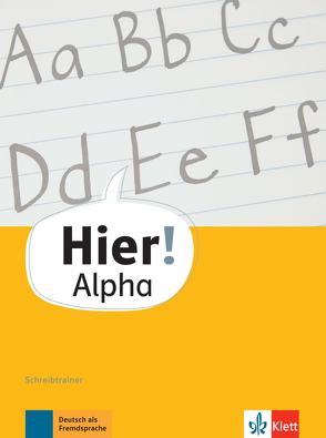 Hier! Alpha von Bachtsevanidis,  Vasili, Feldmeier Garcia,  Alexis