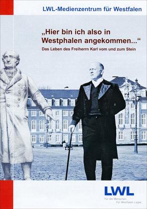 „Hier bin ich also in Westphalen angekommen…“ von Dethlefs,  Gerd, Jakob,  Volker, LWL-Medienzentrum für Westfalen