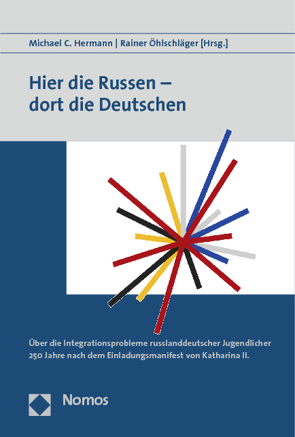 Hier die Russen – dort die Deutschen von Hermann,  Michael C., Öhlschläger,  Rainer