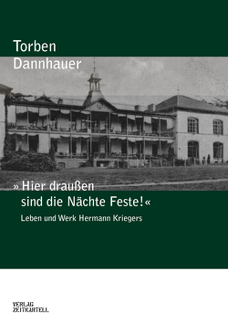 »Hier draußen sind die Nächte Feste!« von Dannhauer,  Torben