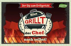 Hier grillt der Chef noch selbst! von Engeln,  Reinhard