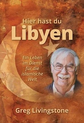 Hier hast du Libyen von Livingstone,  Greg