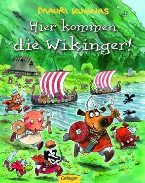 Hier kommen die Wikinger! von Kunnas,  Mauri, Kunnas,  Mauri und Tarja, Schindler,  Nina