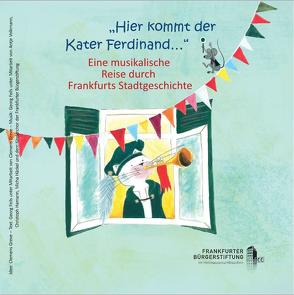 „Hier kommt der Kater Ferdinand…“ von Feils,  Georg, Greve,  Clemens