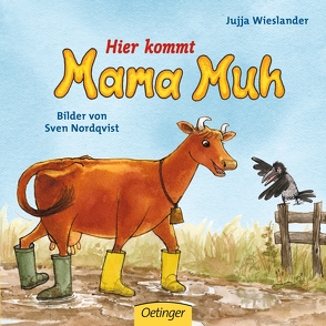 Hier kommt Mama Muh! von Nordqvist,  Sven, Wieslander,  Jujja, Wieslander,  Tomas