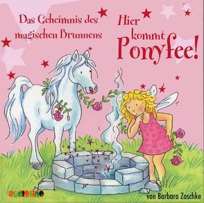 Hier kommt Ponyfee (12) von Platz,  Jeannine, Zoschke,  Barbara