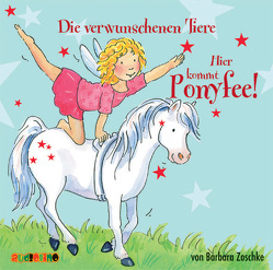 Hier kommt Ponyfee (5) von Platz,  Jeannine, Zoschke,  Barbara