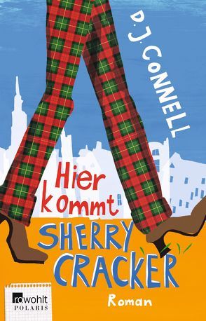 Hier kommt Sherry Cracker von Connell,  D. J., Seifert,  Nicole