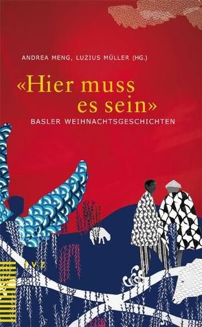 ‚Hier muss es sein‘ von Christ Wacker,  Isabelle, Meng,  Andrea, Müller,  Luzius