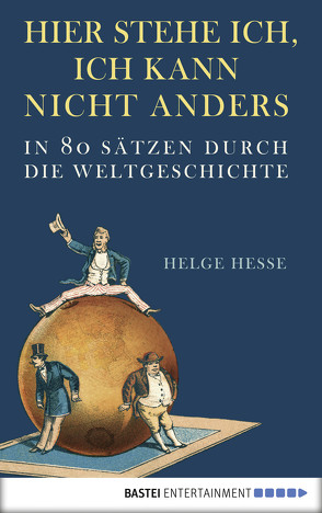 Hier stehe ich, ich kann nicht anders von Hesse,  Helge