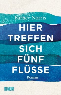 Hier treffen sich fünf Flüsse von Maass,  Johann Christoph, Norris,  Barney