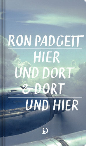 Hier und dort & dort und hier von Padgett,  Ron, Röhnert,  Jan