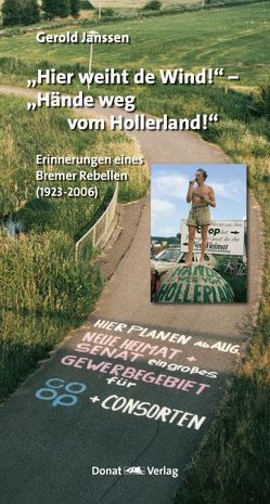 „Hier weiht de Wind!“ – „Hände weg vom Hollerland!“ von Janssen,  Gerold, Mazur,  Dieter