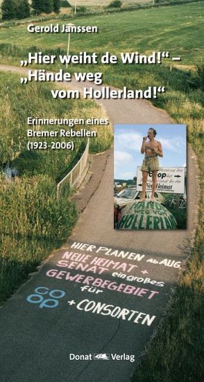 „Hier weiht de Wind!“ – „Hände weg vom Hollerland!“ von Janssen,  Gerold, Mazur,  Dieter