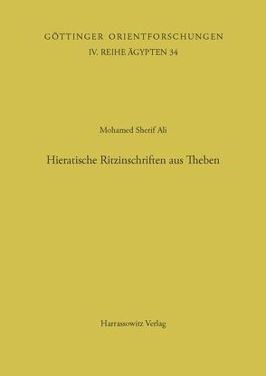 Hieratische Ritzinschriften aus Theben von Ali,  Mohamed S