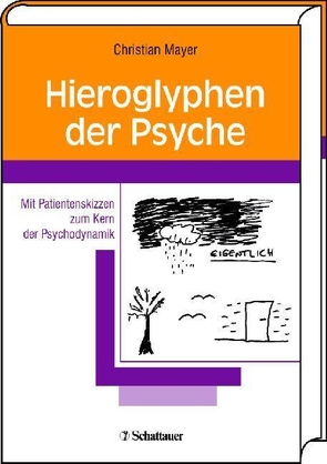 Hieroglyphen der Psyche von Mayer,  Christian