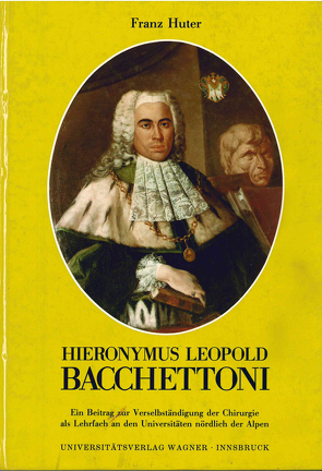 Hieronymus Leopold Bacchettoni von Huter,  Franz