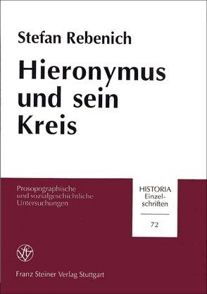 Hieronymus und sein Kreis von Rebenich,  Stefan