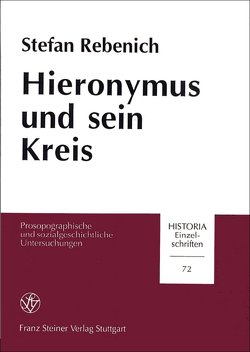 Hieronymus und sein Kreis von Rebenich,  Stefan