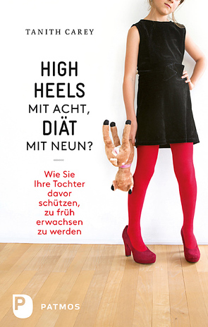 High Heels mit acht, Diät mit neun? von Carey,  Tanith