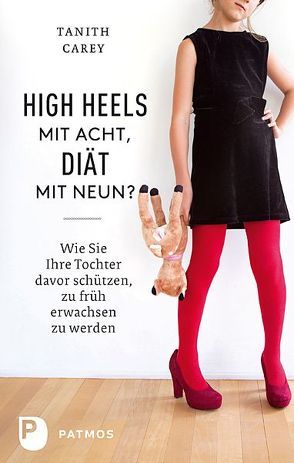 High Heels mit acht, Diät mit neun? von Carey,  Tanith