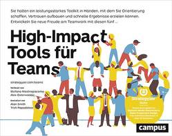 High-Impact Tools für Teams von Mastrogiacomo,  Stefano, Osterwalder,  Alexander, Papadakos,  Trish, Smith,  Alan, Wegberg,  Jordan