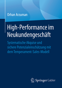 High-Performance im Neukundengeschäft von Arzuman,  Orhan