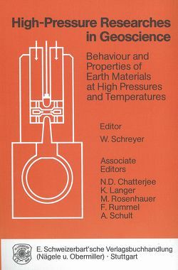 High-Pressure Researches in Geoscience von Schreyer,  Werner