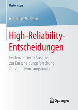 High-Reliability-Entscheidungen von Blanz,  Benedikt M.