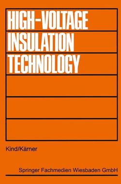 High-Voltage Insulation Technology von Kind,  Dieter