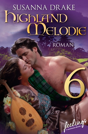 Highland-Melodie 6 von Drake,  Susanna